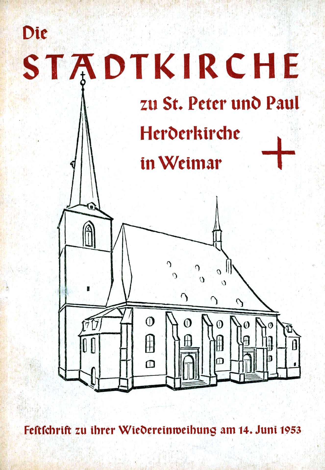 Die Stadtkirche zu St. Peter und Paul - Schanze, Dr. Wolfgang / Jauerrnig, Dr. Reinhold u.a.
